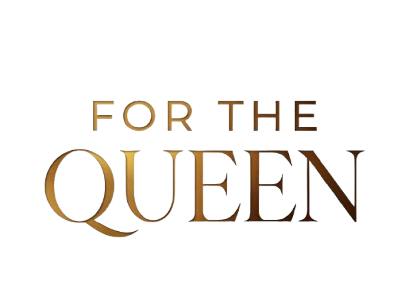 For The Queen
